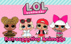 Retrospectiva LOL Surprise | Pronta Para Personalizar no Curso de Retrospectiva Animada